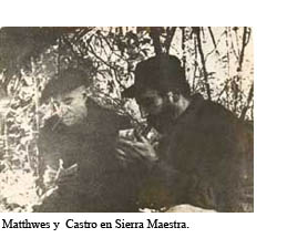 Matthwes y Castro en Sierra Maestra